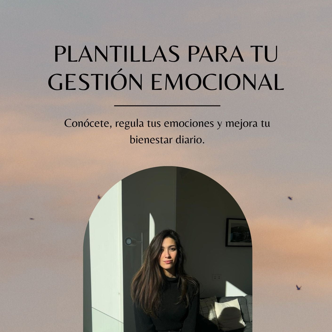 Plantillas para tu gestión emocional